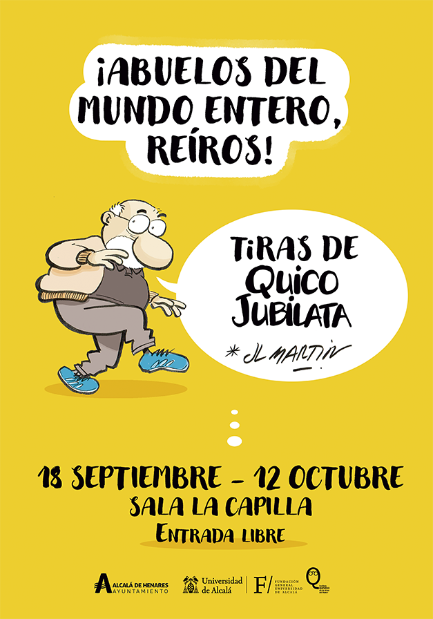 Exposición « ¡Abuelos del mundo entero, reíros! Tiras de Quico Jubilata » por JL Martín